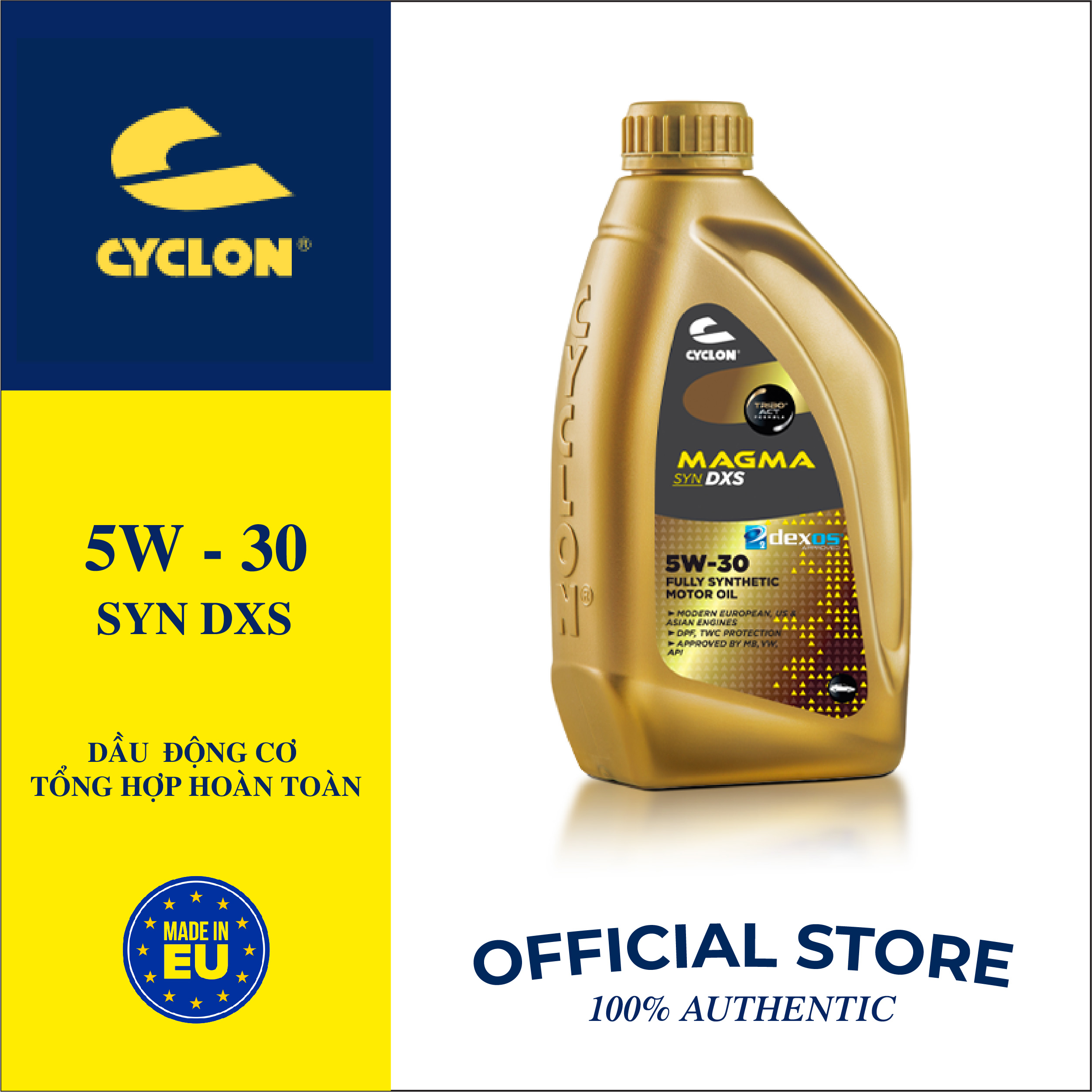 Dầu động cơ tổng hợp hoàn toàn CYCLON Magma SYN DXS 5W30 dành cho động cơ xăng và động cơ diesel dexos2 dung tích 1l