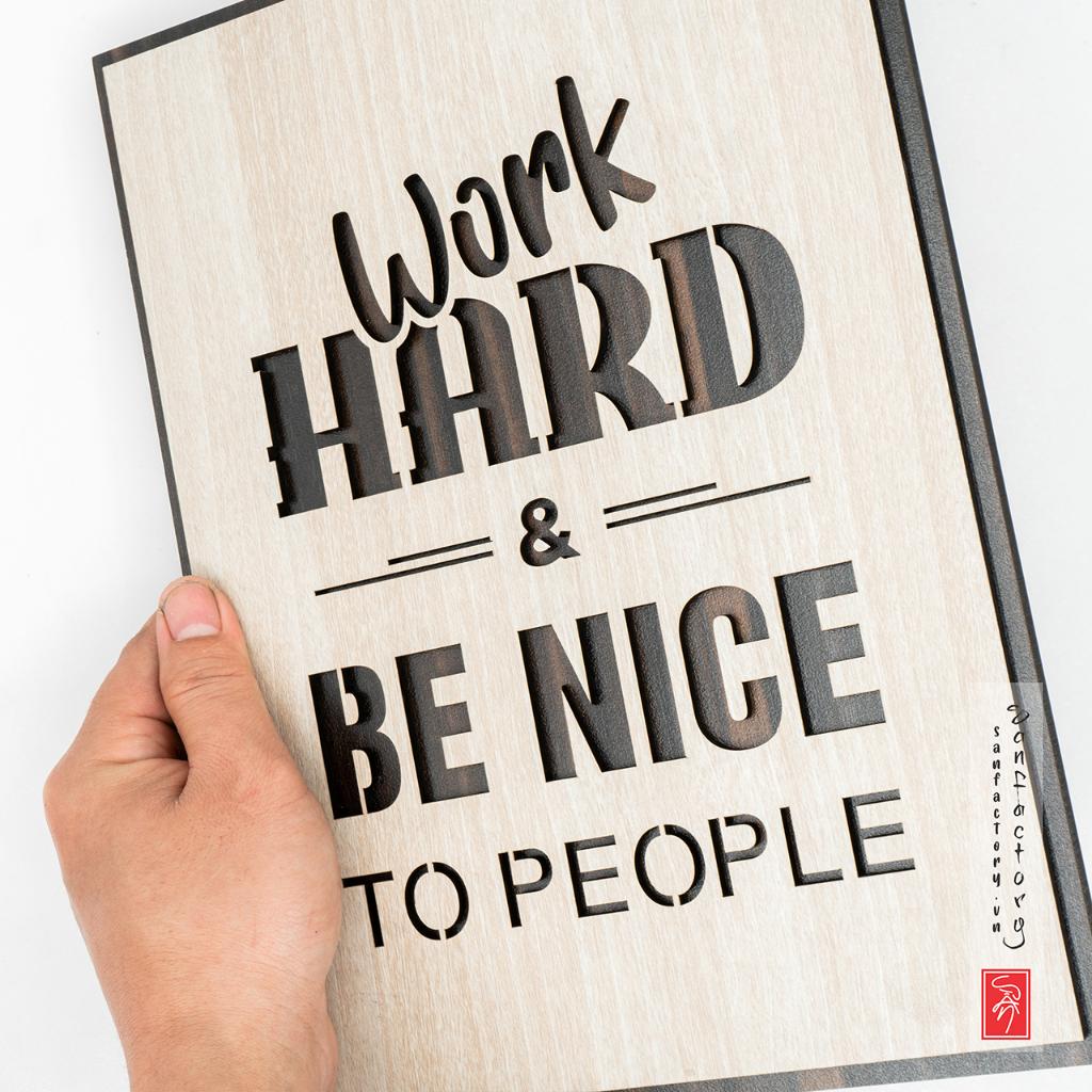 Tranh slogan nội dung tiếng anh SAN-TR20 “Work hard and be kind to people