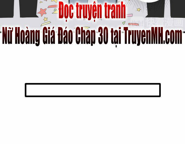 nữ hoàng giá đáo chapter 29 44