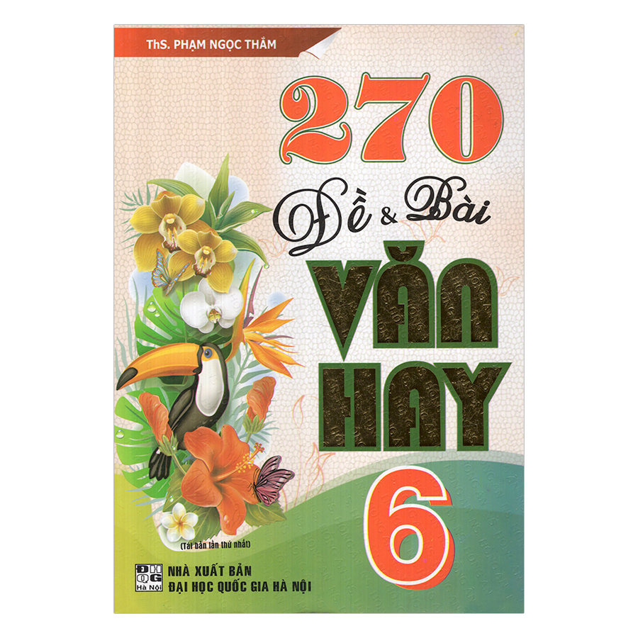 270 Đề Và Bài Văn Hay 6