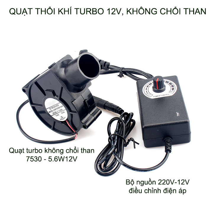 Quạt thổi khí turbo không chổi than 7530-5.6W12V, bộ nguồn điều chỉnh tốc độ 220/12V, dùng cho bếp than củi