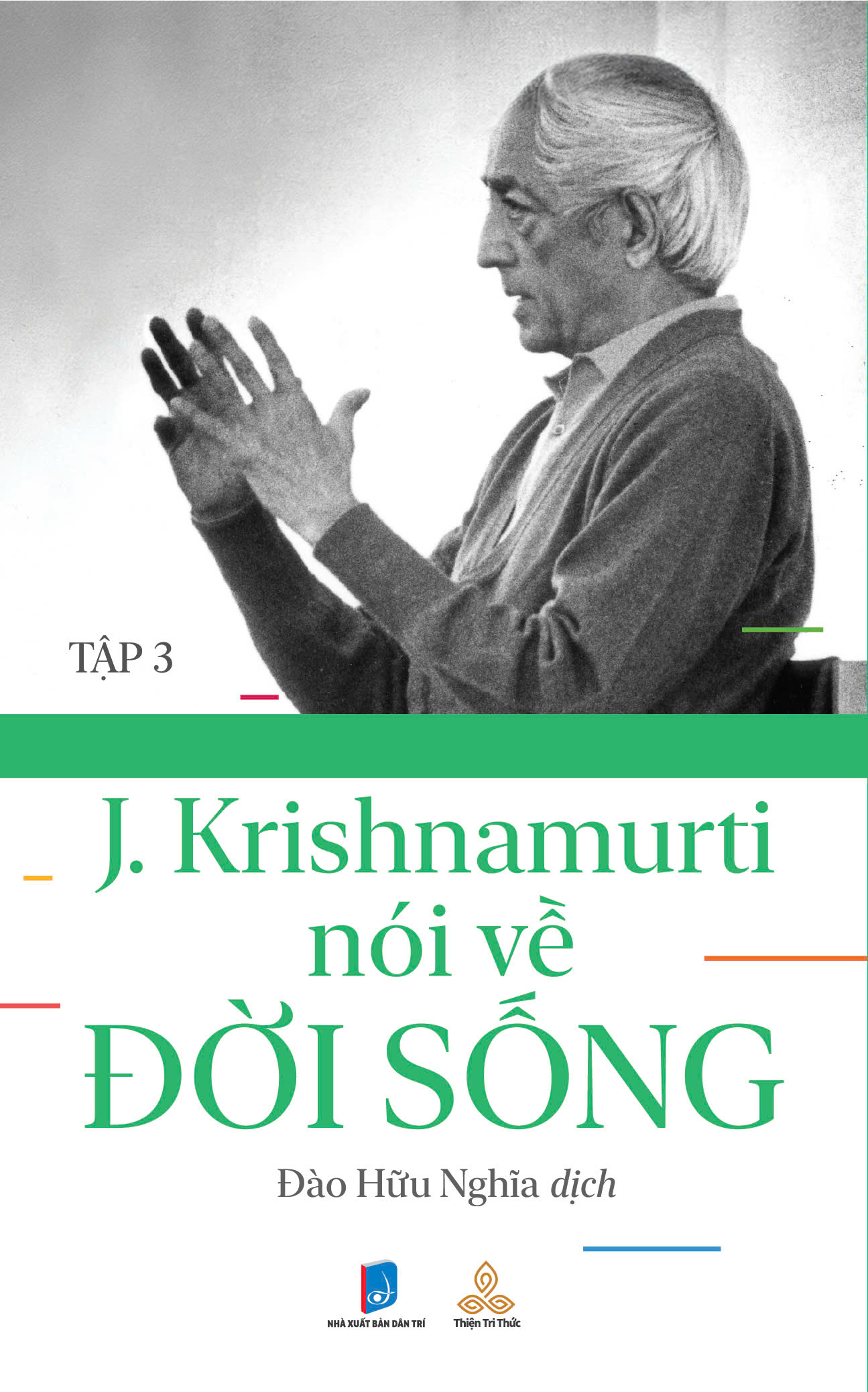 SÁCH KRISHNAMURTI NÓI VỀ ĐỜI SỐNG (Tập 3)