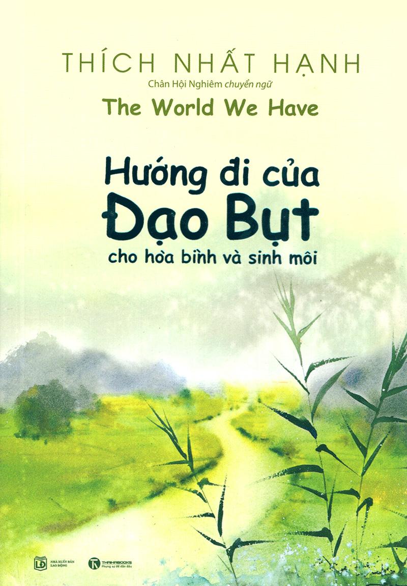 Sách Hướng Đi Của Đạo Bụt Cho Hòa Bình Và Sinh Môi (Tái Bản 2020)