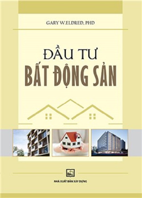 Combo Bộ sách Bất động sản: Đầu Tư Bất Động Sản + Thế Giới Bên Trong Bất Động Sản + Sổ Tay Tính Toán Của Nhà Đầu Tư Bất Động Sản