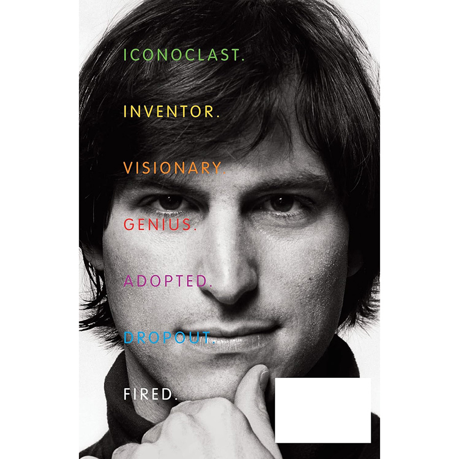 Steve Jobs The Man Who Thought Different