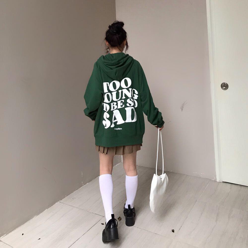 Áo Hoodie To0 Young To Be So Sad From rộng