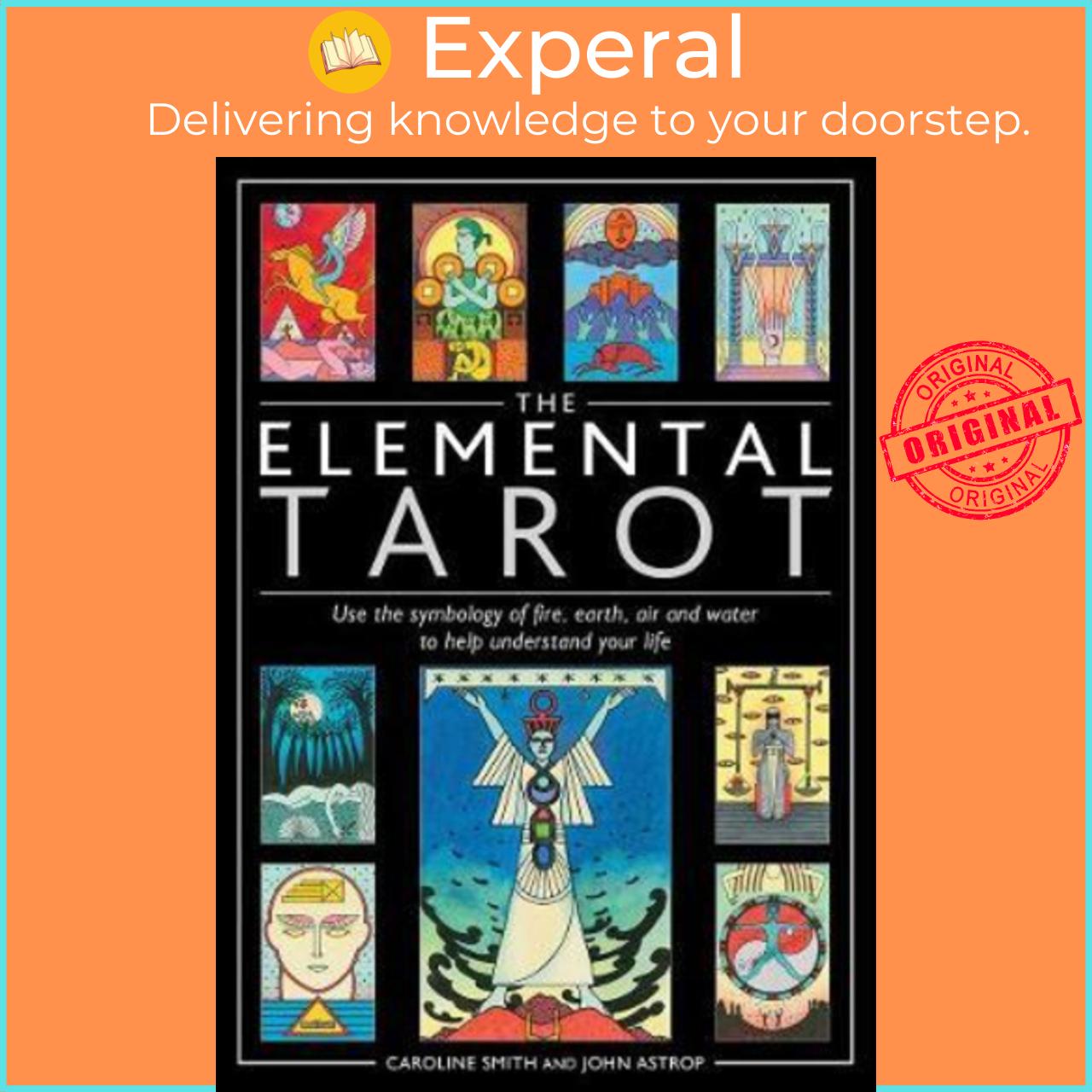 Sách - The Elemental Tarot : Use the symbology of fire, earth, air and water t by Caroline Smith