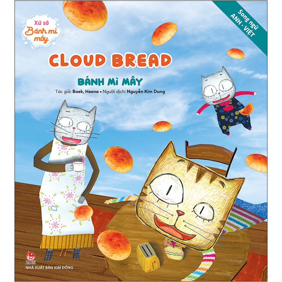 Xứ Sở Bánh Mì Mây: Cloud Bread - Bánh Mì Mây - Song ngữ Anh–Việt (Tái Bản 2020)