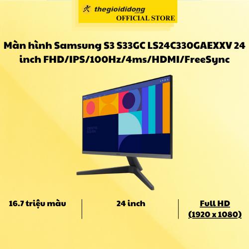Màn hình Samsung S3 S33GC LS24C330GAEXXV 24 inch FHD/IPS/100Hz/4ms/HDMI/FreeSync - Hàng Chính Hãng