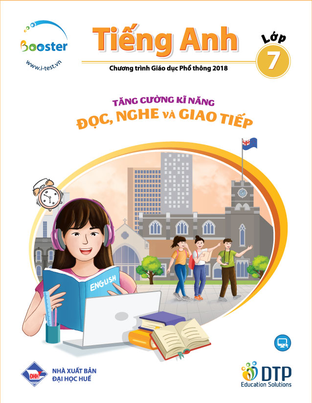 Tăng cường kĩ năng Đọc, Nghe và Giao tiếp Tiếng Anh Lớp 7