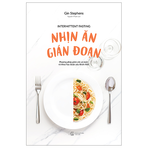 Nhịn Ăn Gián Đoạn (Tái Bản 2023) - Gin Stephens