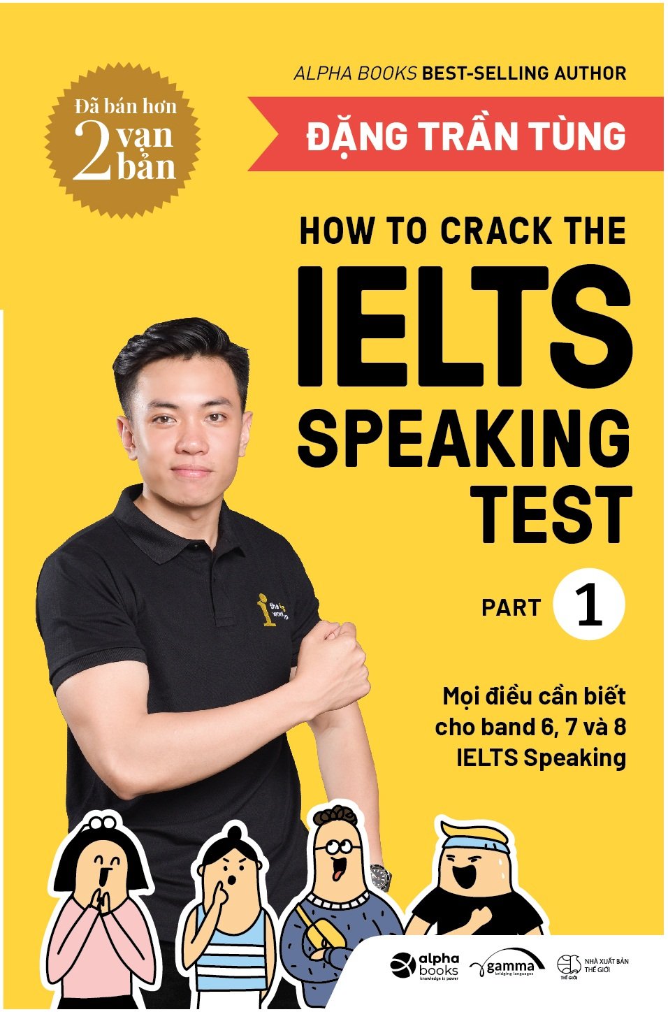 How To Crack The IELTS Speaking Test - Part 1 (Tái Bản)