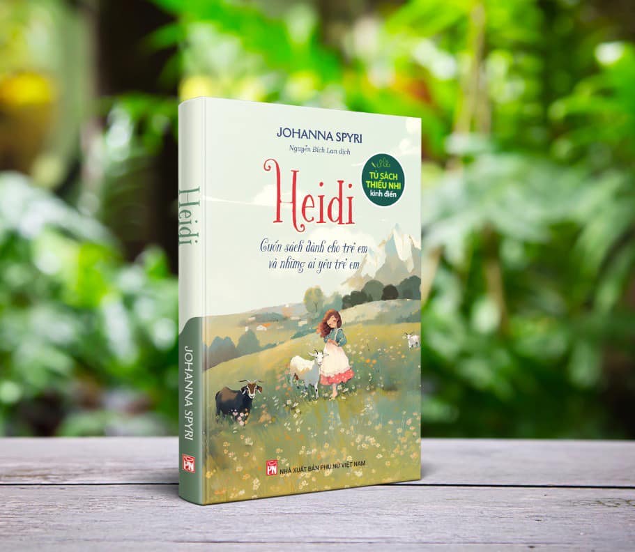 Heidi- Tiểu thuyết kinh điển- Dịch giả Nguyễn Bích Lan