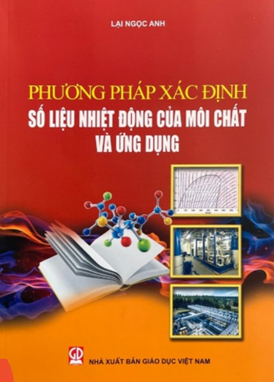 Sách - Phương Pháp Xác Định Số Liệu Nhiệt Động Của Môi Chất Và Ứng Dụng (DN)