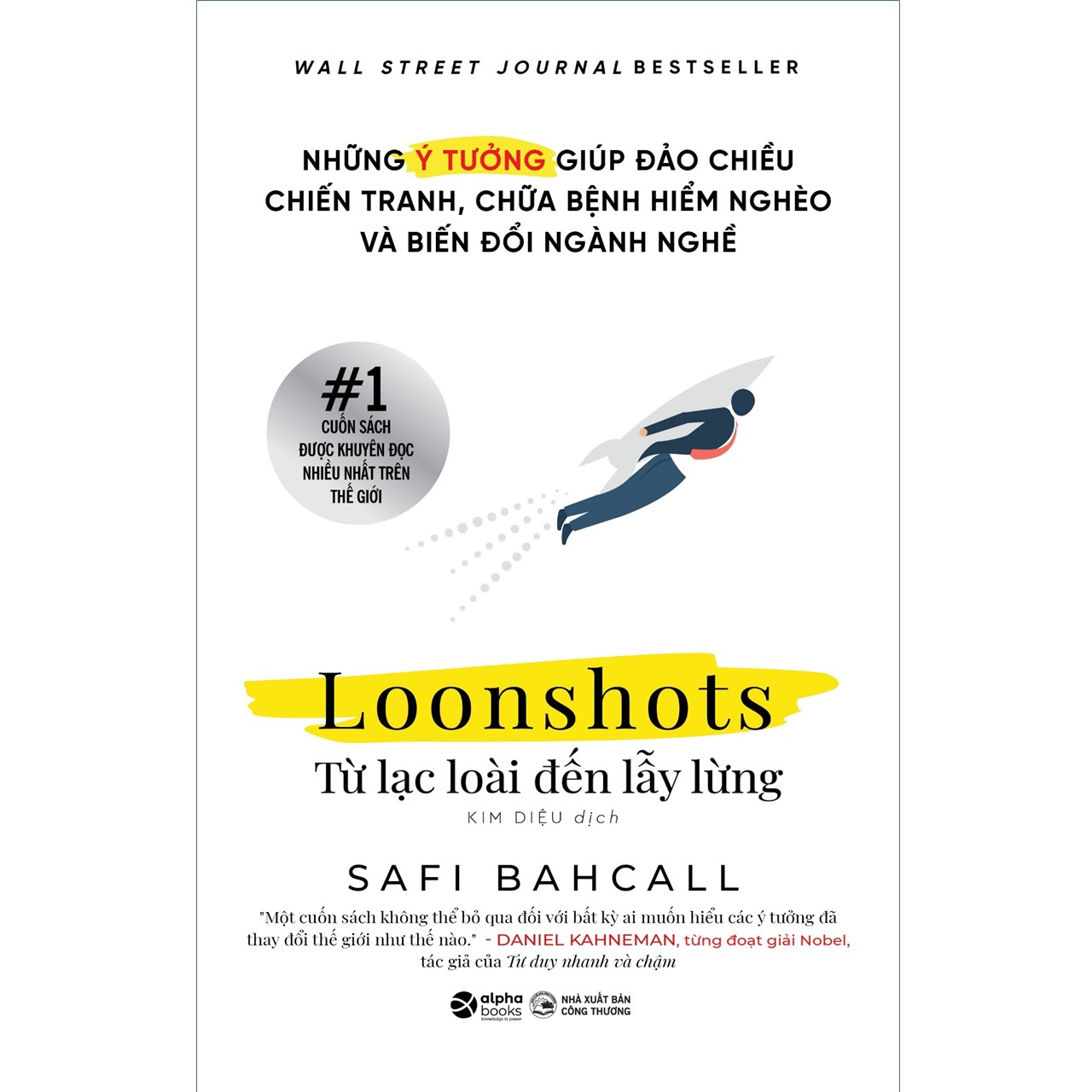 Loonshots: Từ Lạc Loài Đến Lẫy Lừng