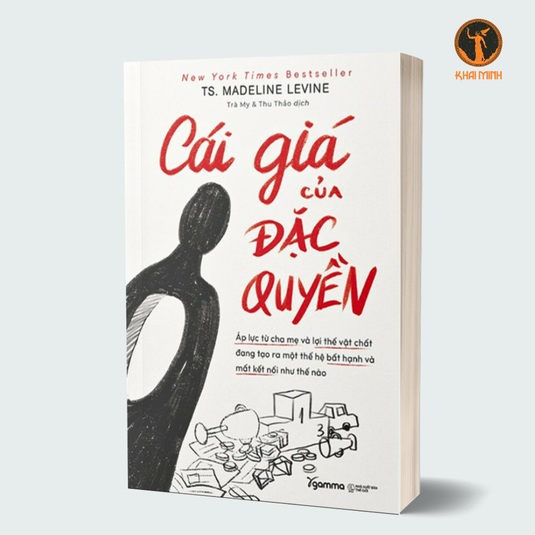 CÁI GIÁ CỦA ĐẶC QUYỀN - Madeline Levine - (bìa mềm)