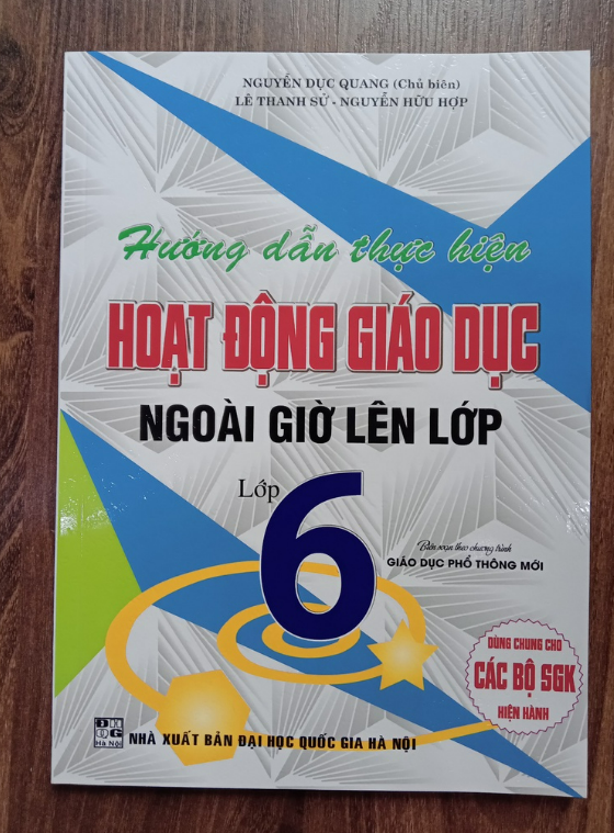 Sách - Hướng Dẫn Thực Hiện Hoạt Động Giáo Dục Ngoài Giờ Lên Lớp 6