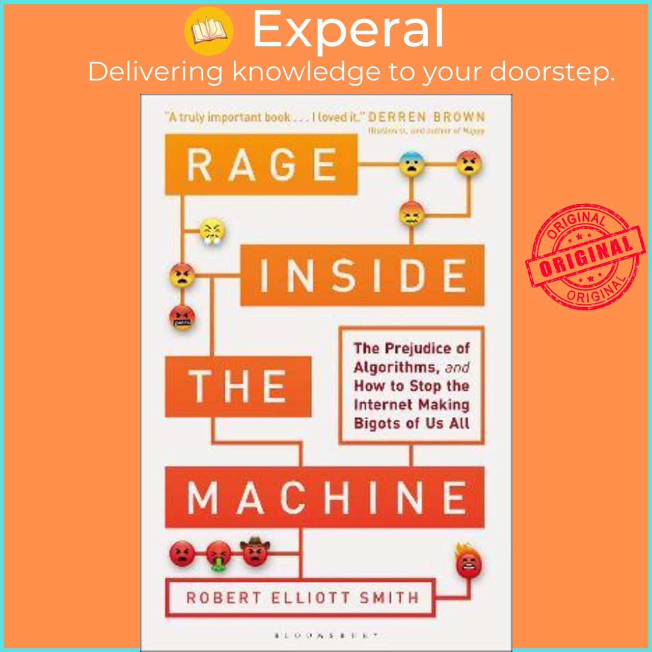 Sách - Rage Inside the Machine : The Prejudice of Algorithms, and How to by Robert Elliott Smith