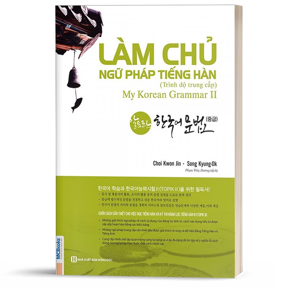 Sách Làm Chủ Ngữ Pháp Tiếng Hàn - My Korean Grammar (Combo 3 quyển, lẻ tùy chọn) ( Tặng kèm bookmark thiết kế )