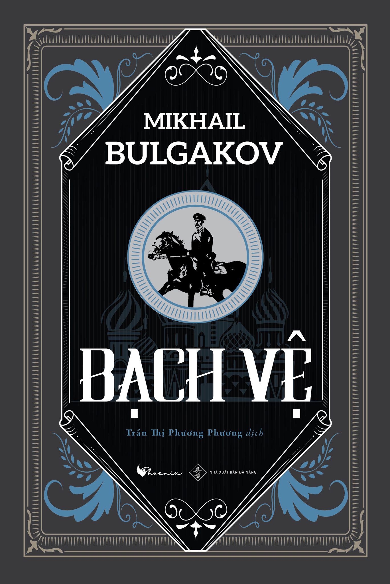 Bạch Vệ - Mikhail Bulgakov - Tiểu thuyết lịch sử