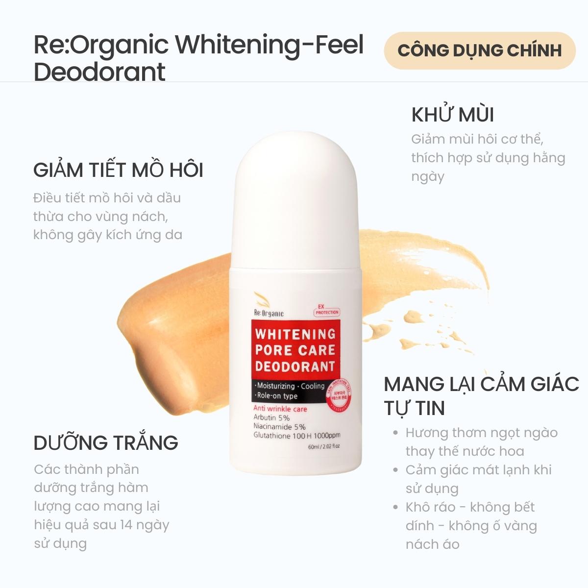 Lăn khử mùi hôi nách Re:Organic Whitening-Feel Deodorant Hàn Quốc 60ml, ức chế tiết mồ hôi dưỡng trắng mờ thâm không gây ố vàng nách áo