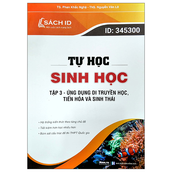 Tự học sinh học tập 3: Ứng dụng di truyền học, tiến hóa và sinh thái