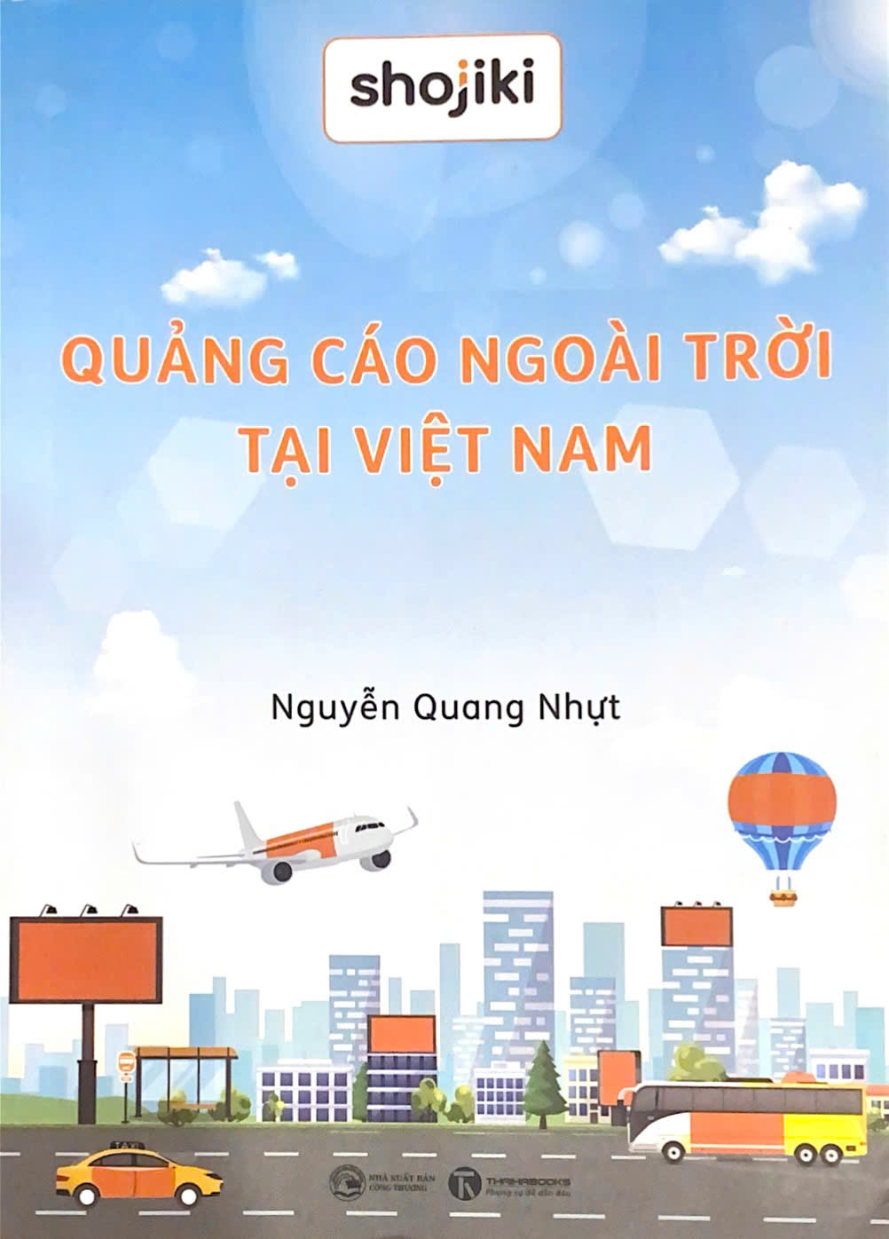 Quảng Cáo Ngoài Trời Tại Việt Nam - Kiến Thức OOH Từ Cơ Bản Đến Nâng Cao - Thực Tế, Minh Họa Đầy Đủ