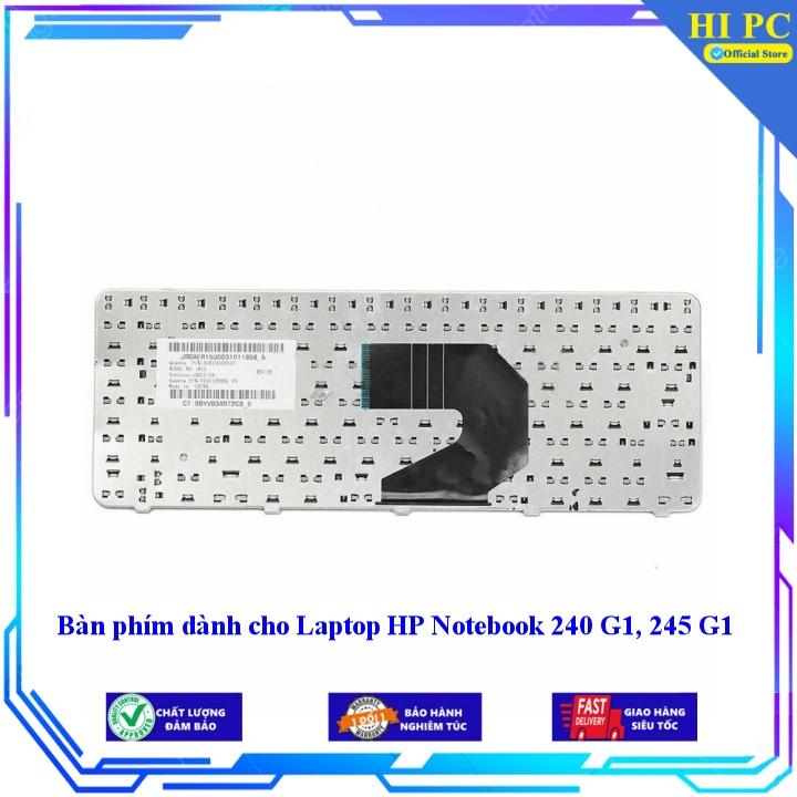 Bàn phím dành cho Laptop HP Notebook 240 G1 245 G1 - Hàng Nhập Khẩu mới 100%