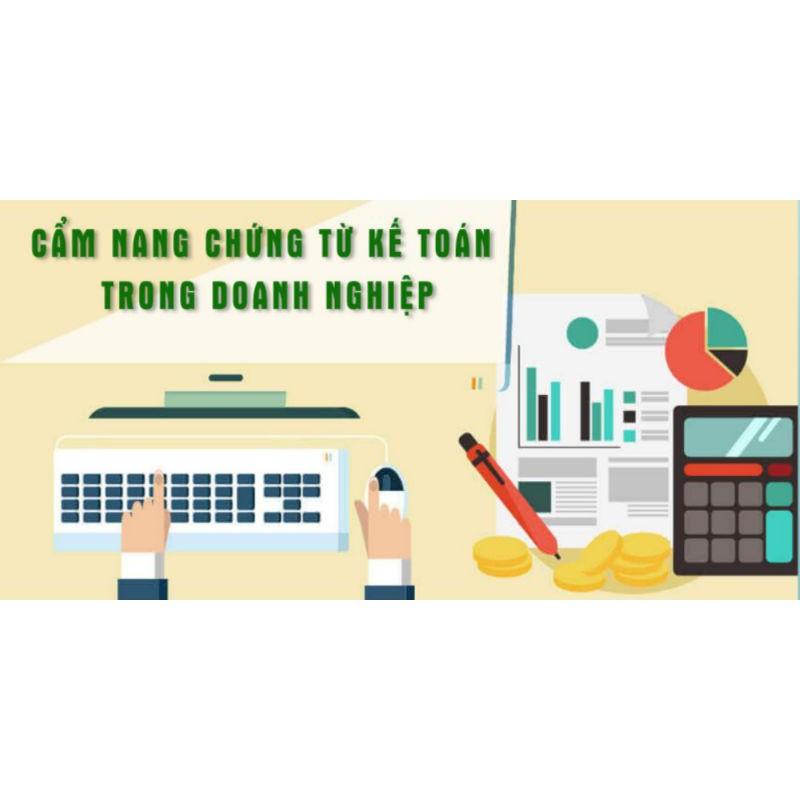 Khóa học TIN HỌC VP - Cẩm nang chứng từ kế toán trong doanh nghiệp [UNICA.VN