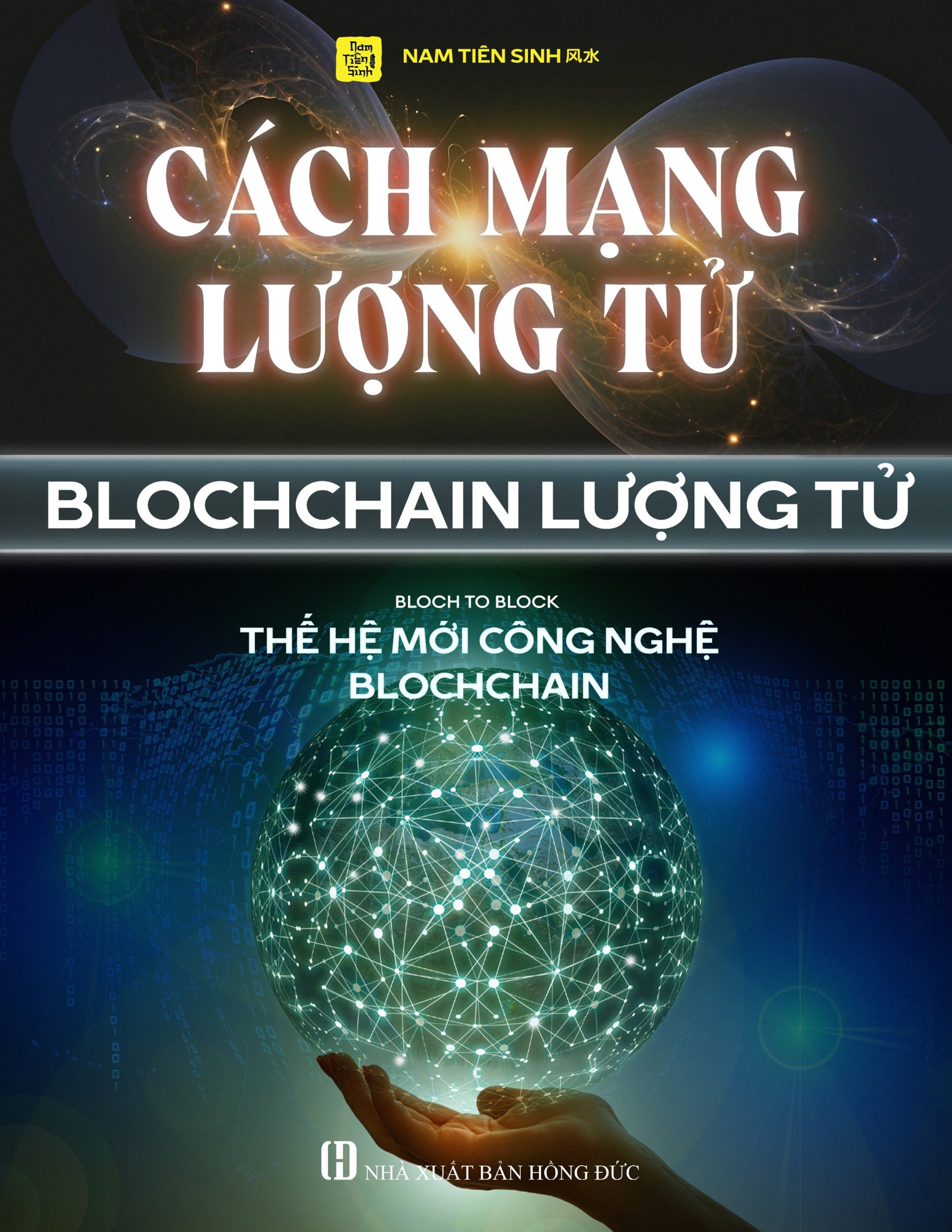 Sách Cách Mạng Lượng Tử - Blochchain Lượng Tử Kỉ Nguyên Mới Công Nghệ Blockchain - Block to Bloch