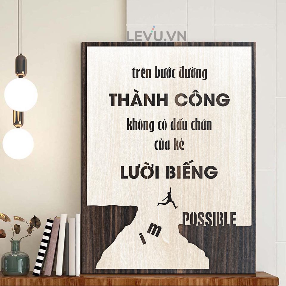 Tranh treo tường tạo động lực handmade TBIG013 trang trí văn phòng &quot;Trên bước đường thành công không có dấu chân của kẻ lười biếng