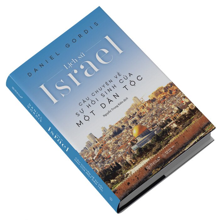Lịch Sử Israel - Câu Chuyện Về Sự Hồi Sinh Của Một Dân Tộc
