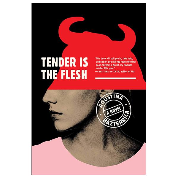 Tender Is The Flesh