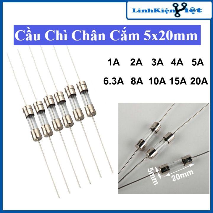 Cầu chì chân cắm 5x20mm 250V, cầu chì ống có chân hàn dòng điện 1A/2A/3A/4A/5A/6.3A/8A/10A/15A/20A