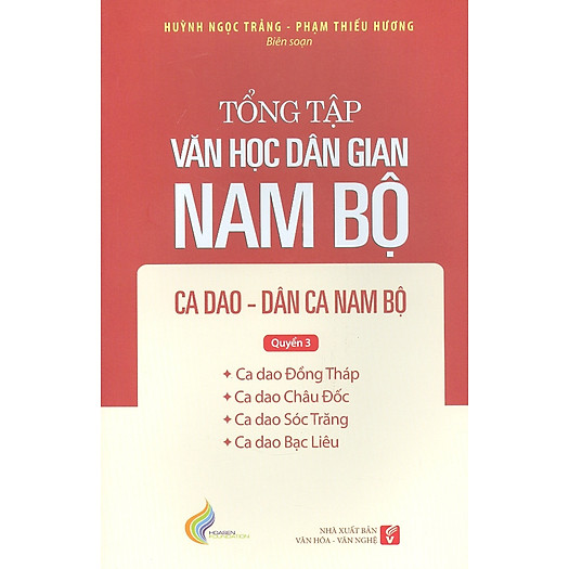 Tổng tập văn học dân gian Nam Bộ ca dao dân ca , Nam Bộ - Quyển 3 -  tập 2