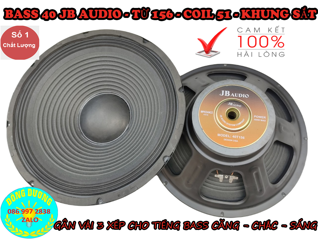 BASS 40 JB AUDIO - TỪ 156 COIL 51- KHUNG SẮT - GÂN VẢI 2 XẾP - BASS CĂNG - TIÊNG CỰC SÁNG