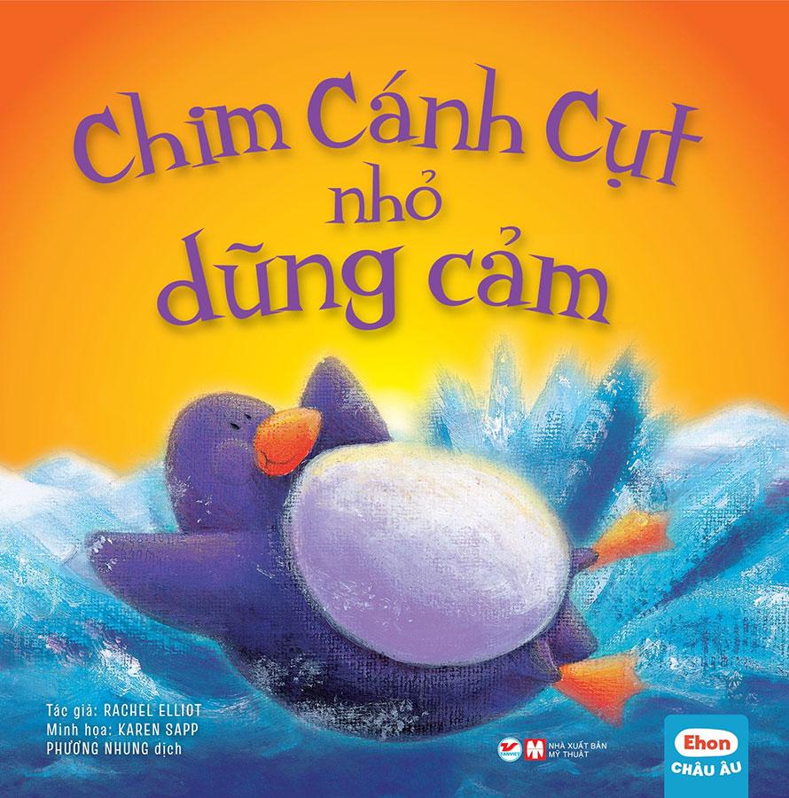 Ehon Châu Âu - Chim Cánh Cụt Nhỏ Dũng Cảm