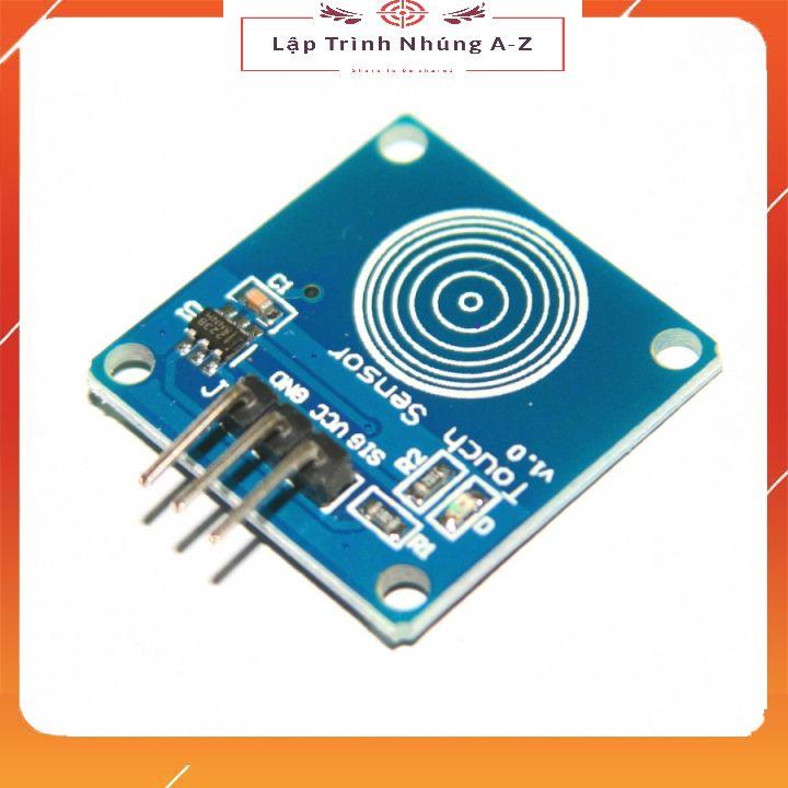 [Lập Trình Nhúng A-Z][134] Module Cảm Biến Chạm TTP223 1 Phím