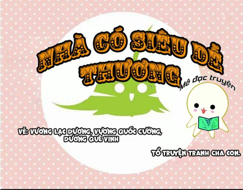 nhà có siêu dễ thương chapter 2 1