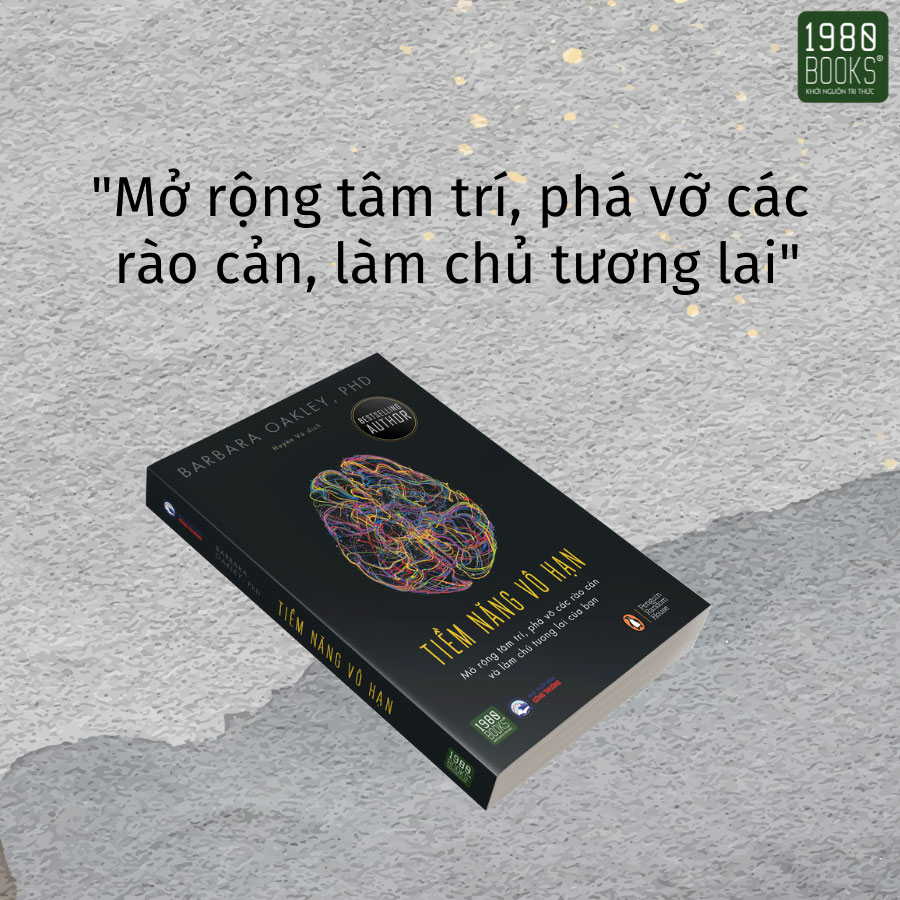 Tiềm Năng Vô Hạn (Mở Rộng Tâm Trí, Phá Vỡ Các Rào Cản Và Làm Chủ Tương Lai Của Bạn)