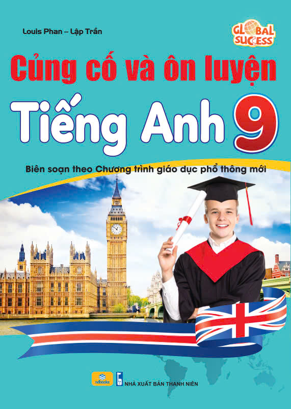 Sách - Củng Cố Và Ôn Luyện Tiếng Anh 9 - Global Success - ndbooks