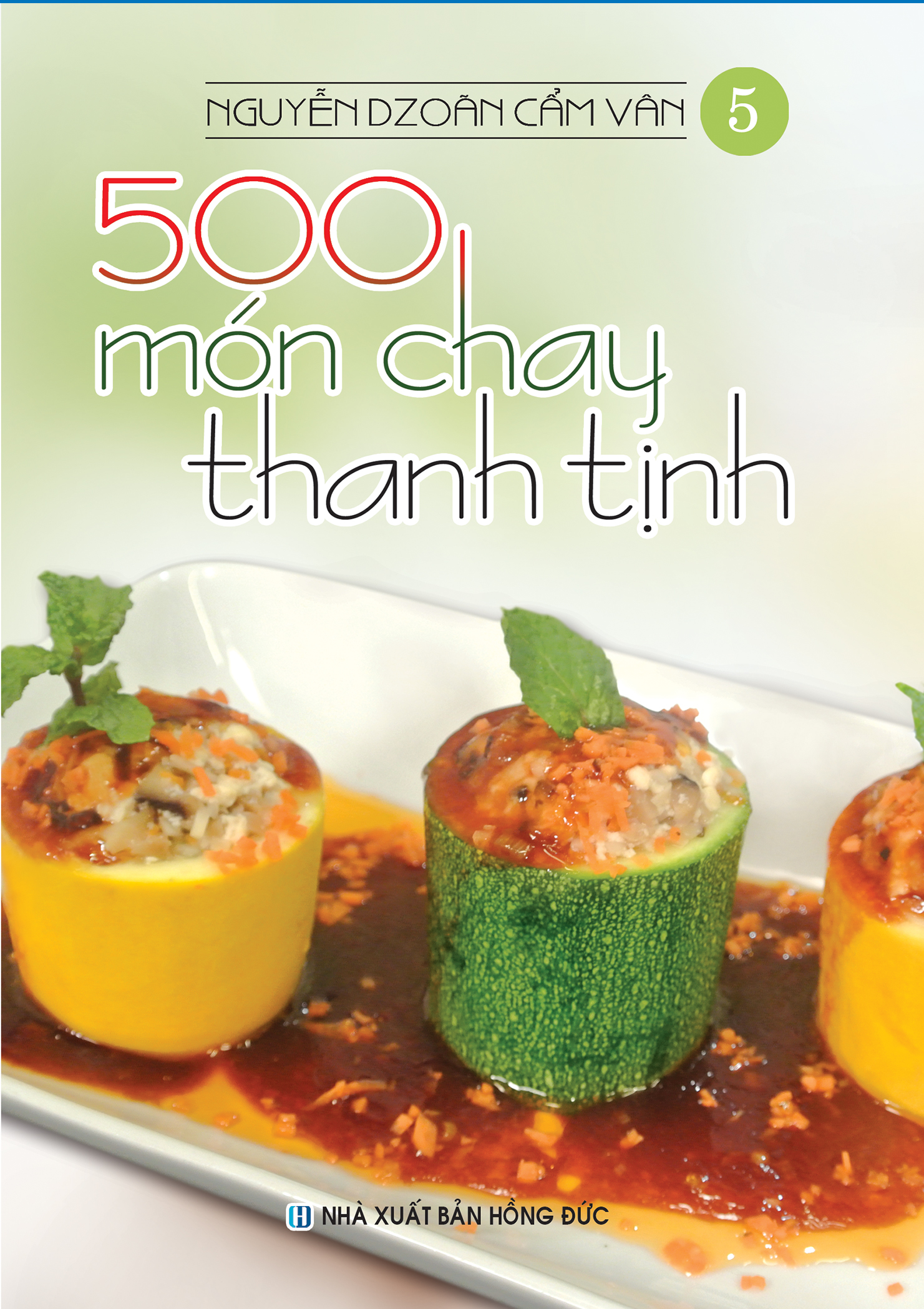 Sách - Combo Bộ 500 Món Chay Thanh Tịnh - Từ Tập 1 Đến Tập 10 (Bộ 10 Cuốn)