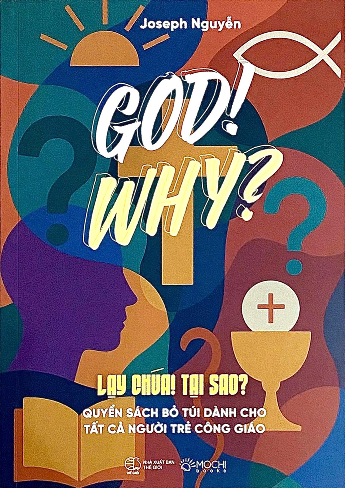 Sách - God! Why? - Lạy Chúa! Tại Sao?