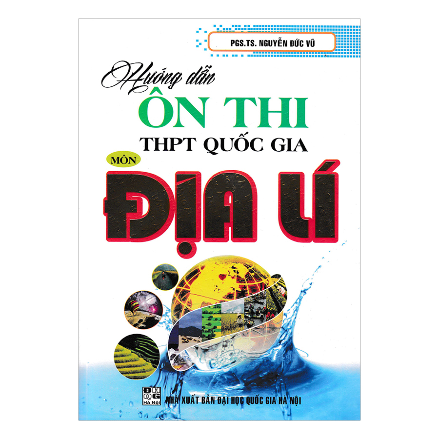 Hướng Dẫn Ôn Thi Thpt Quốc Gia Môn Địa Lí