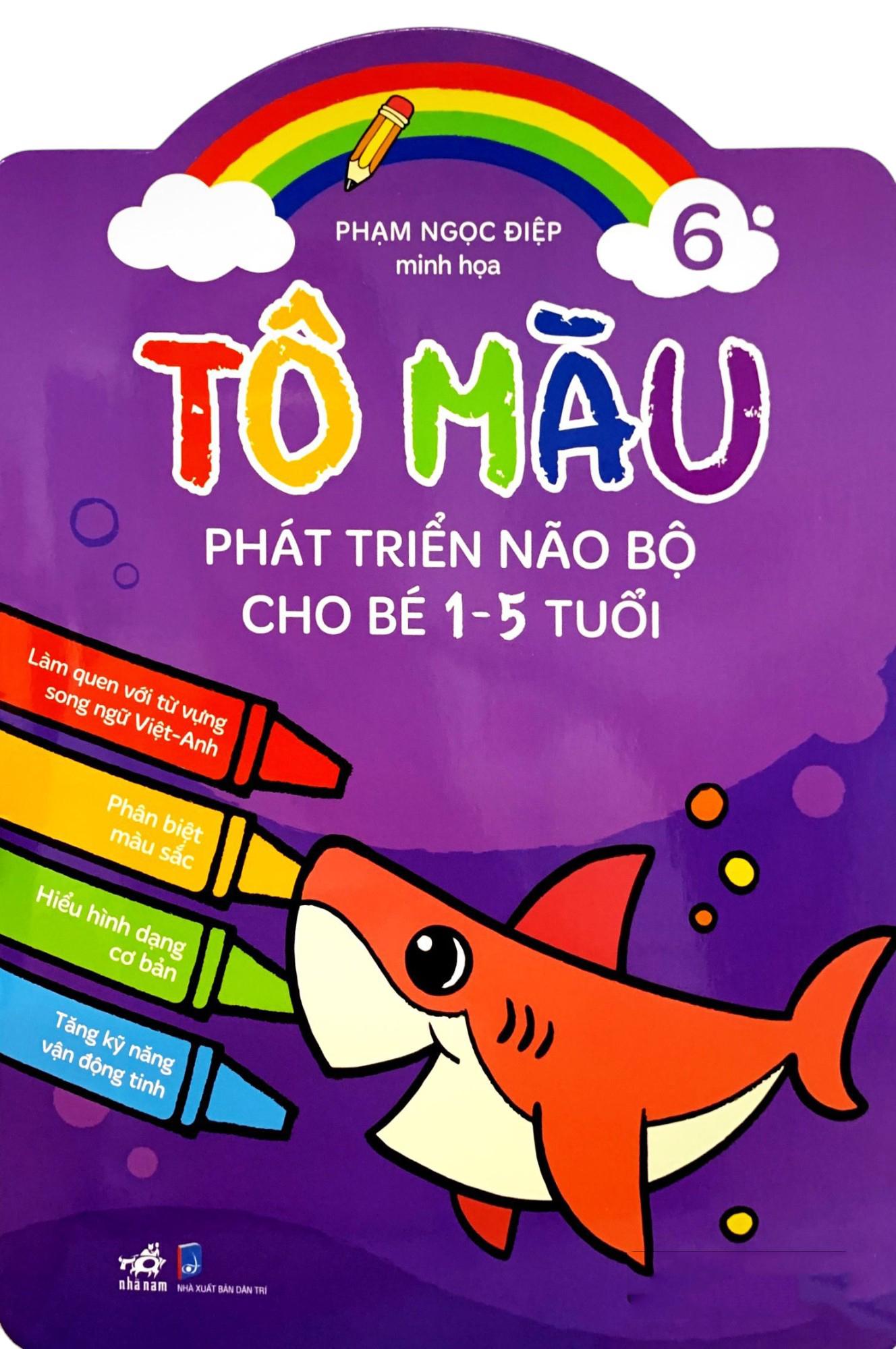 Tô Màu Phát Triển Não Bộ Cho Bé 1-5 Tuổi - Tập 6