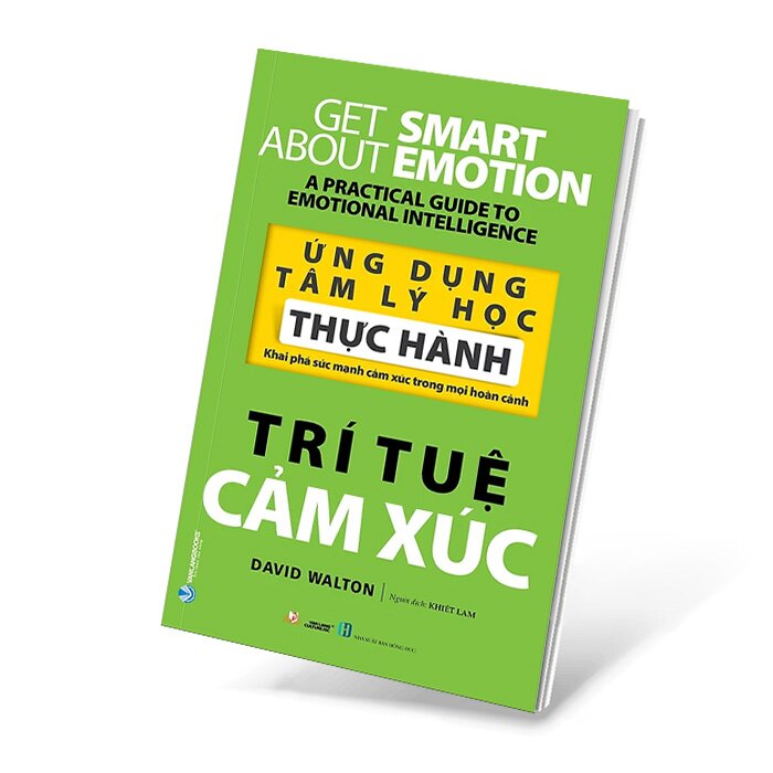 Ứng Dụng Tâm Lý Học Thực Hành - Trí Tuệ Cảm Xúc ( David Walton, VL)