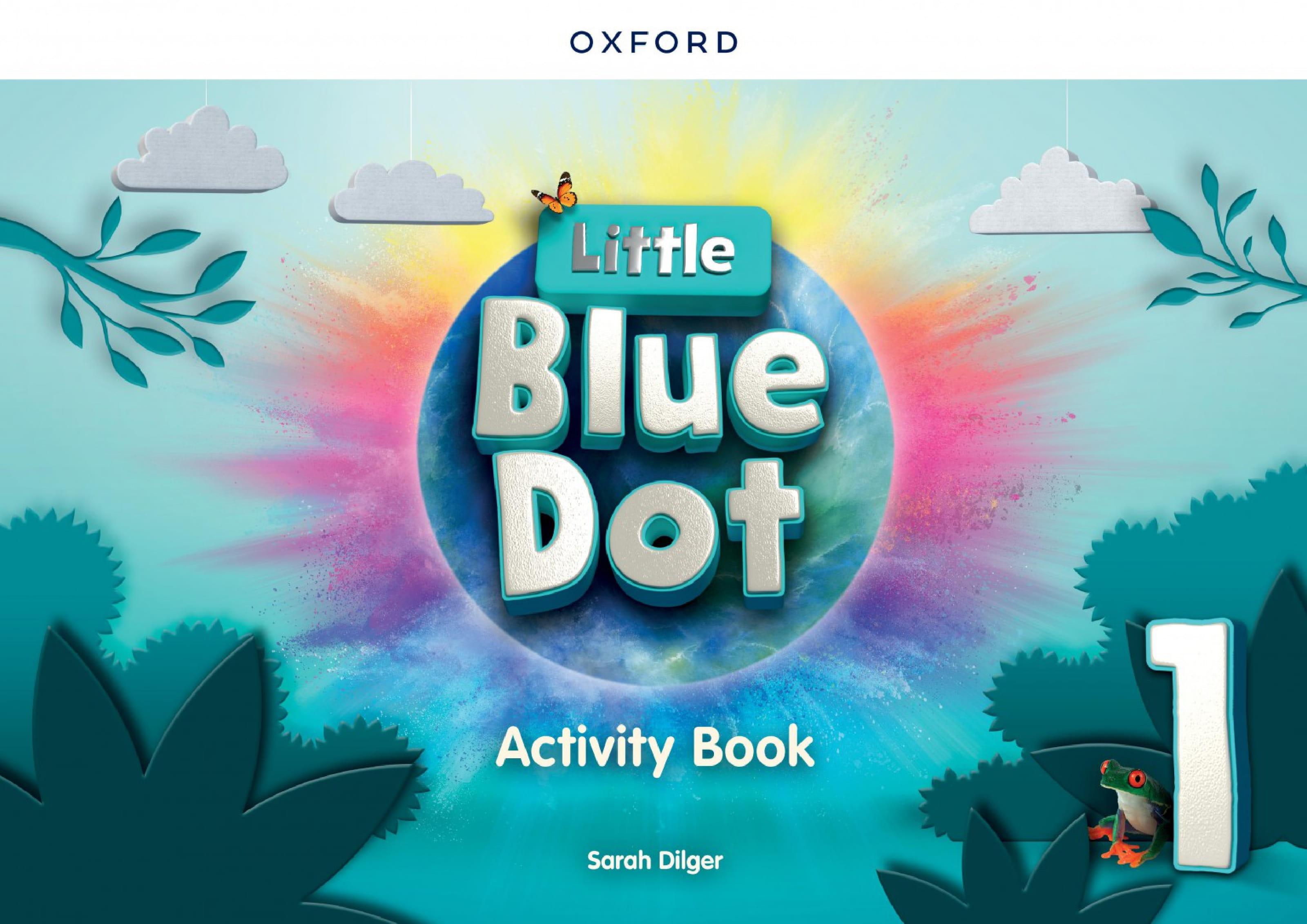 Sách ngoại văn: Little Blue Dot Level 1 - Activity Book