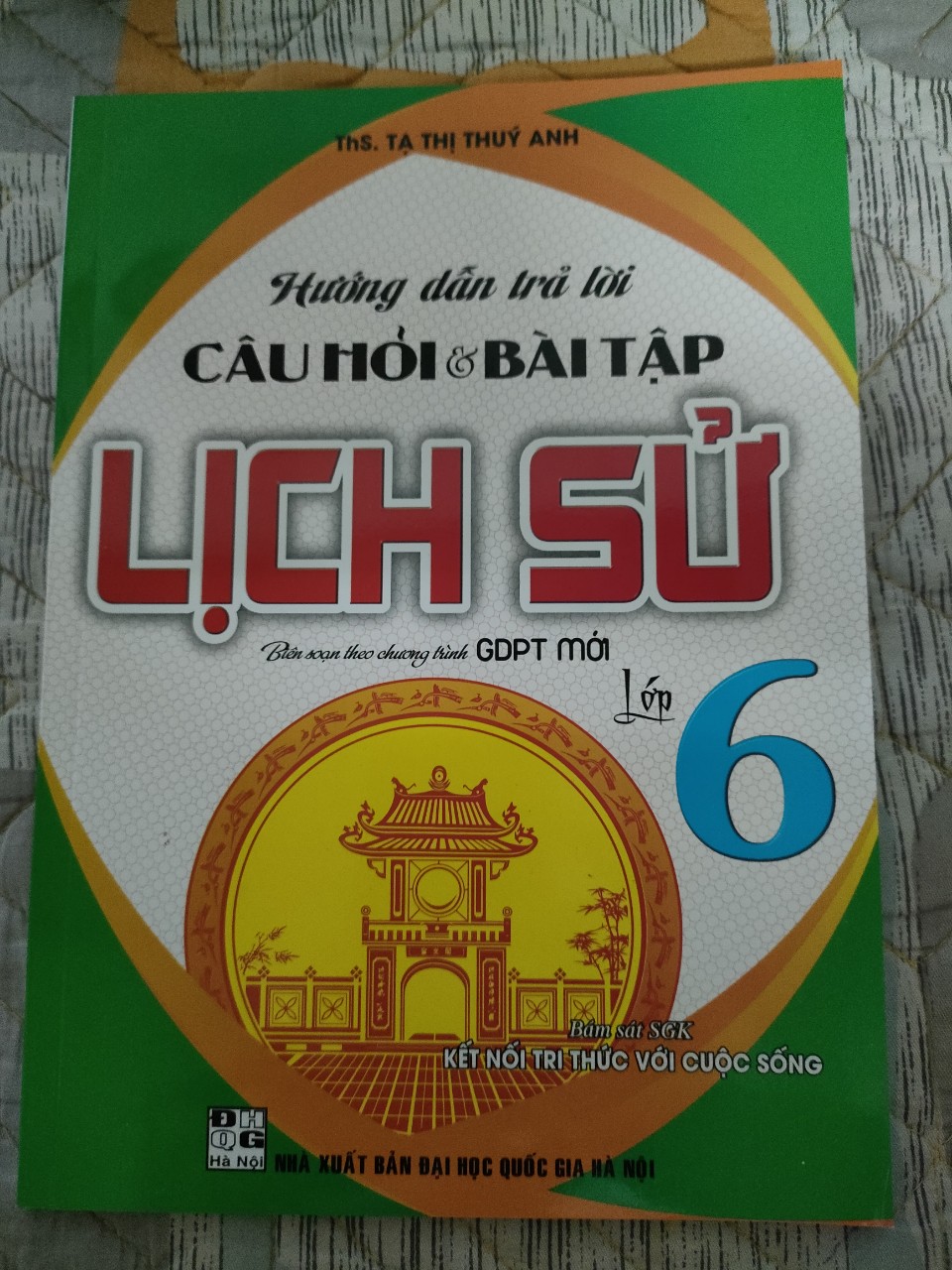 Hướng dẫn trả lời câu hỏi và bài tập Lịch Sử - lớp 6 (Biên soạn theo chương trình giáo dục phổ thông mới - Bám sát SGK Kết nối tri thức với cuộc sống)