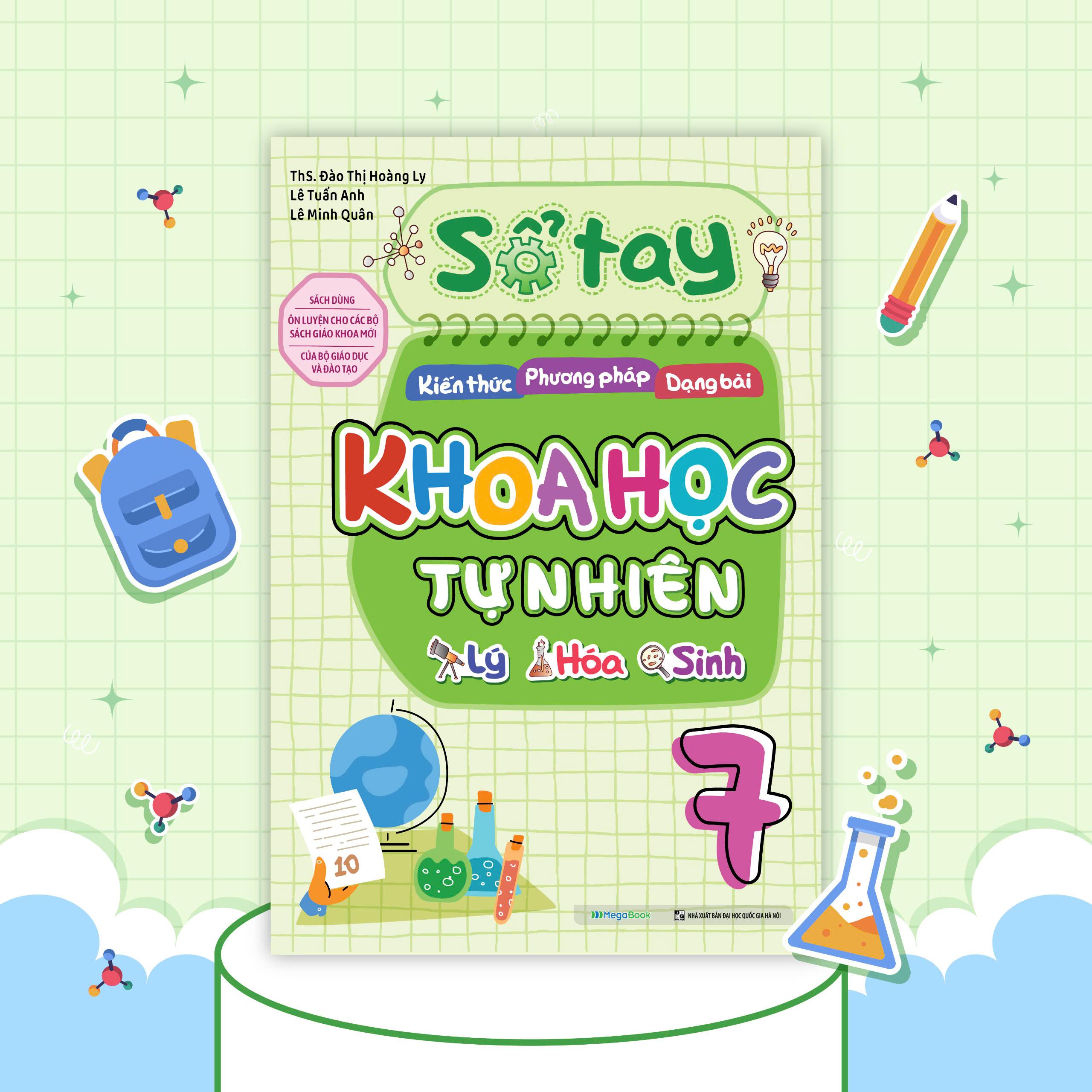 Sách - Sổ Tay Kiến Thức - Phương Pháp - Dạng Bài Khoa Học Tự Nhiên Lý-Hóa-Sinh 7