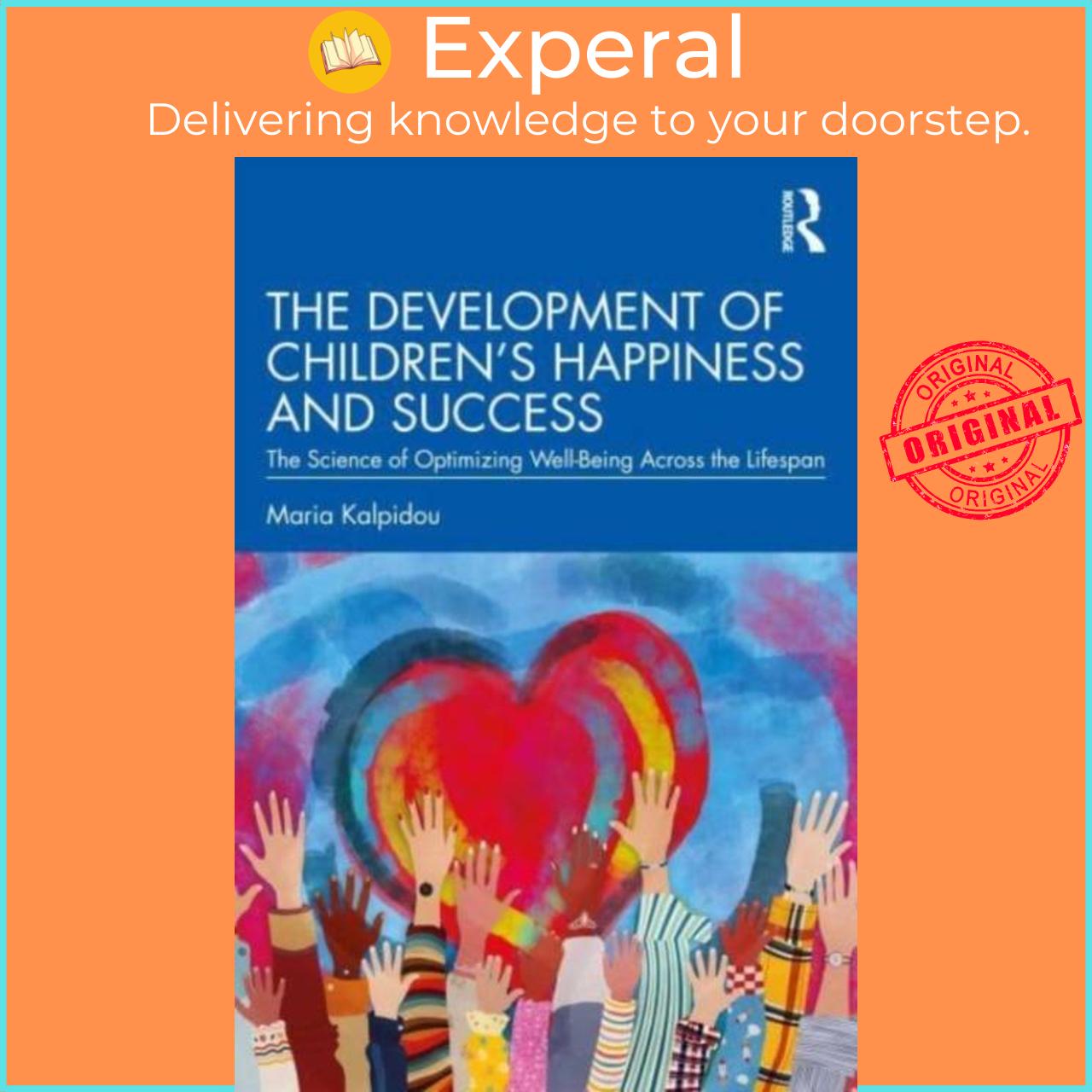 Sách - The Development of Children's Happiness and Success - The Science of Op by Maria Kalpidou (UK edition, paperback)